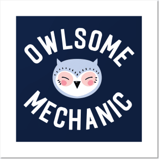 Owlsome Mechanic Pun - Funny Gift Idea Posters and Art